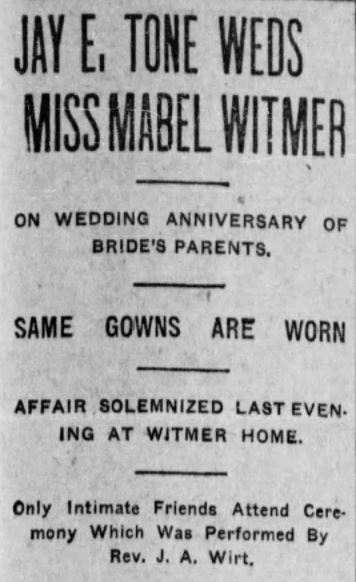 Jay E. Tone Weds Miss Mabel Witmer